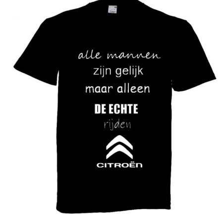 T-shirt Citroën - Alle mannen zijn gelijk