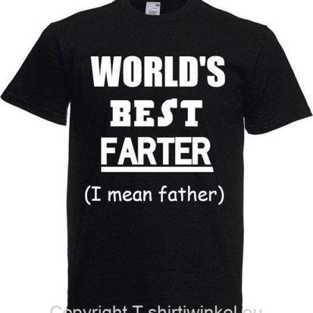 T shirt - best farter/father