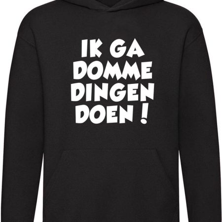 Ik ga domme dingen doen! - Hoodie